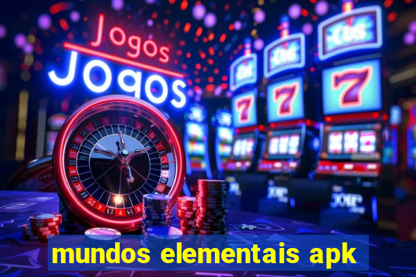 mundos elementais apk